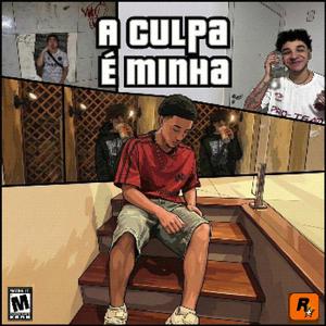 A CULPA É MINHA (feat. lpsolv, _lukhxx & Guiken)