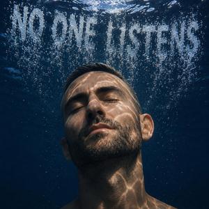 No One Listens