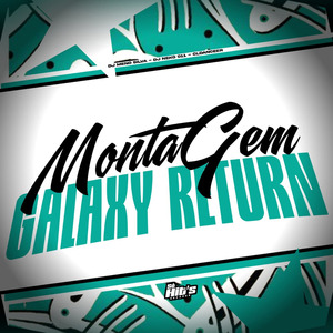 Montagem Galaxy Return