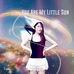 You Are Little Sun