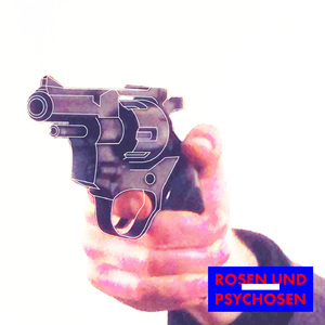 Rosen und Psychosen