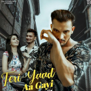 Teri Yaad Aa Gayi