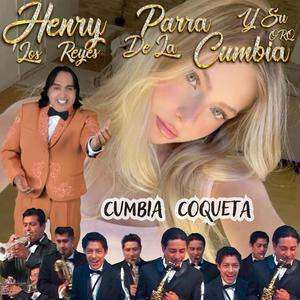 COQUETA (CUMBIA) (feat. Orquesta los Reyes de la Cumbia)