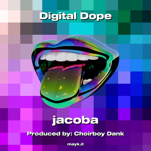 Digital Dope