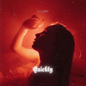 Quickly