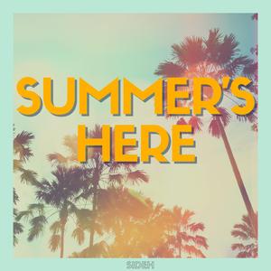 Summer's Here