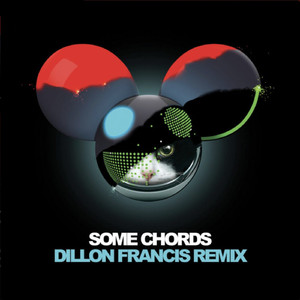 Some Chords (Dillon Francis Remix)