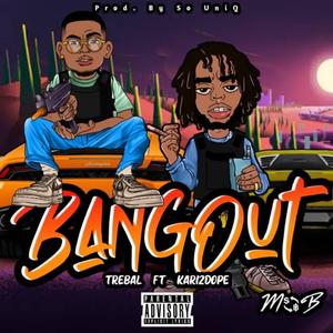 Bang Out (feat. Kari2Dope)