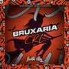 DJ CARVALHO 011 - Bruxaria Crl