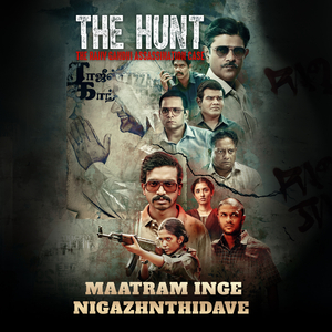 Maatram Inge Nigazhnthidave (From "The Hunt") (Music from the Original Series)