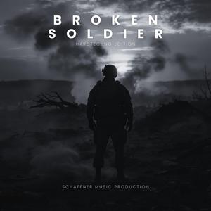 Broken Soldier (Hardtechno Edition)