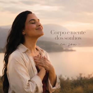 Corpo e mente dos sonhos (eu sou)
