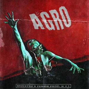 Agro (feat. Fenrir)