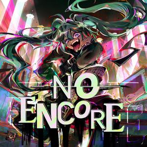 No Encore