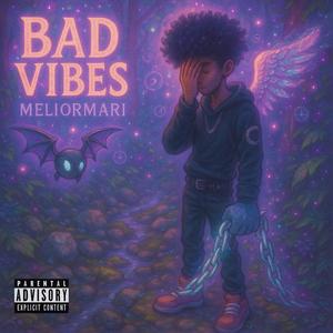 Bad Vibes