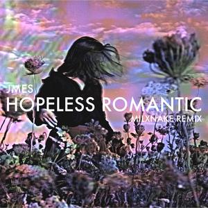 Hopeless Romantic (MILXNAKE Remix) (MILXNAKE Remix)