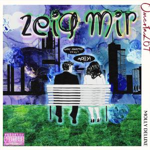 zeig mir