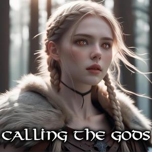 Calling the Gods