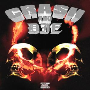Crash and Die