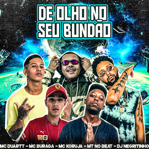 De Olho no Seu Bundão (feat. DJ Negritinho & MT NO BEAT)
