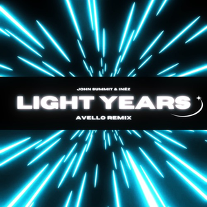 LIGHT YEARS (AVELLO REMIX)