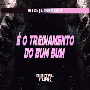 É o Treinamento do Bum Bum