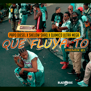 Que Fluya To (Remix 2)