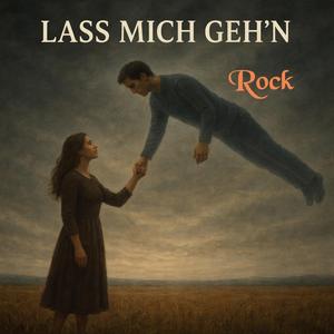 Lass mich geh'n (Rock Version)