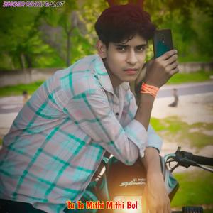 Tu To Mithi Mithi Bol