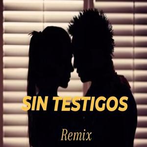 Sin testigos (feat. Mezfran & Backeo bacan) (Remix)