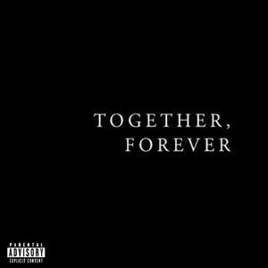 Together, Forever