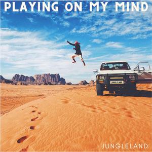 Playing On My Mind