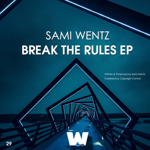 Break The Rules (Original Mix)
