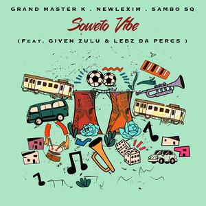 Soweto Vibe (feat. Newlexim & Sambo SQ)