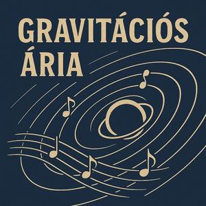Gravitációs Ária
