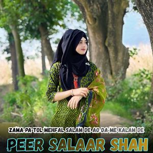 Zama Pa Tol Mehfal Salam De Ao Da Me kalam De