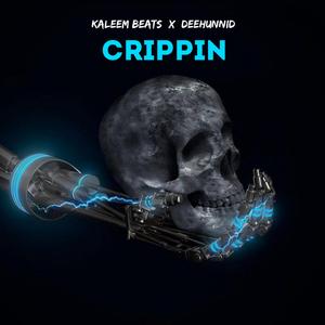 Crippin' (feat. Deehunnid)