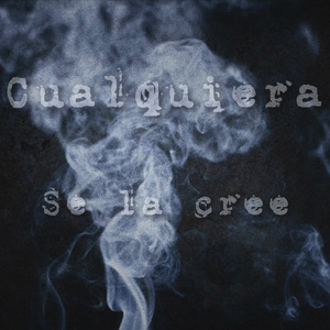 Cualquiera Se la Cree