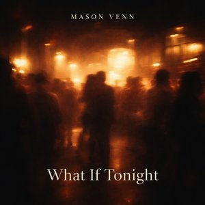 What If Tonight