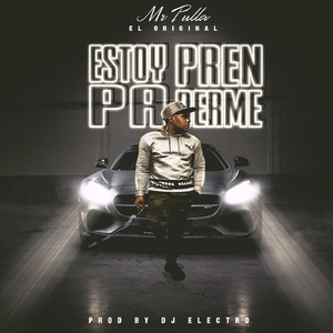 Estoy Pa Prenderme