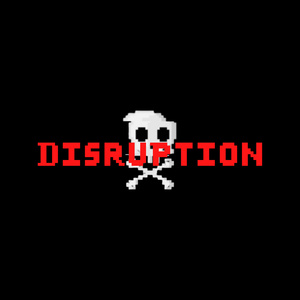 Disruption