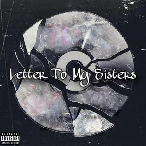 Letter To My Sisters