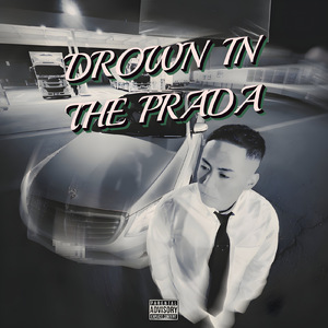DROWN IN THE PRADA