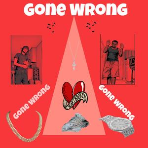 Gone Wrong (feat. ItzzWam) (Special Version)