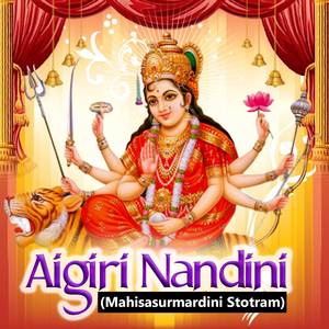 Aigiri Nandini Mahisasurmardini Stotram