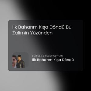 İlk Baharım Kışa Döndü (SEMİCENK Mix)