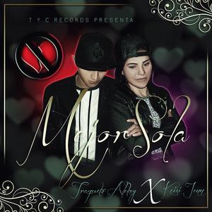 Mejor Sola (feat. Keisi Jenn)