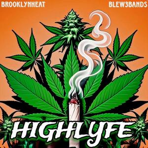 Highlyfe (feat. Blew3bands)