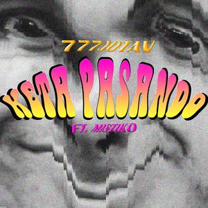 Keta Pasando (feat. Mistiko)