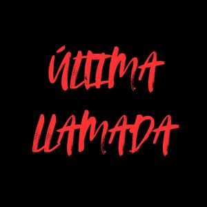 Última Llamada
